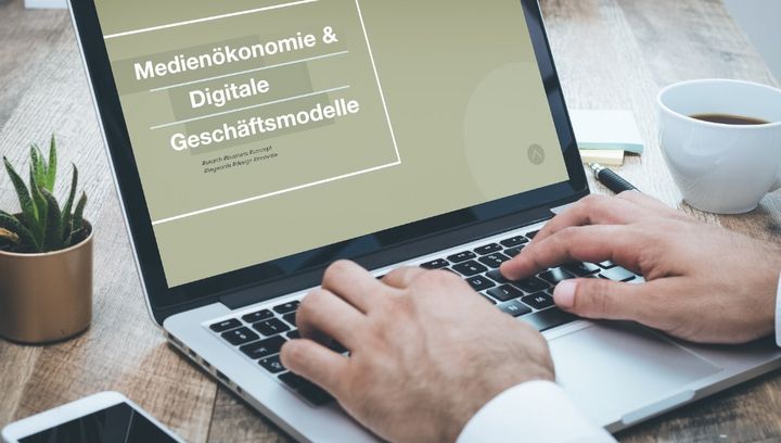 Medienökonomie und Digitale Geschäftsmodelle Hochschulzertifikat